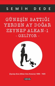 Güneşin Battığı Yerden Ay Doğar Zeynep Alkan -1 / Geliyor - Semih Dede PDF İndir