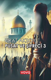 Pusat ve Şifreci 3 / O Geliyor - Fırat Aksoy PDF İndir