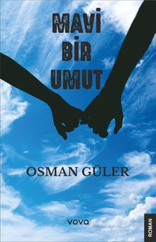 Mavi Bir Umut - Osman Güler