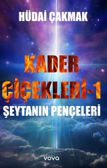 Kader Çiçekleri 1 – Şeytanın Pençeleri - Hüdai Çakmak PDF İndir