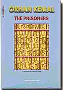 The Prisoners - Orhan Kemal