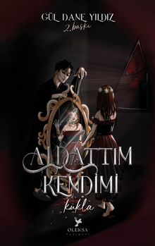 Aldattım Kendimi Kukla - Gül Dane Yıldız PDF İndir
