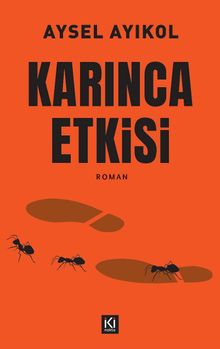 Karınca Etkisi - Aysel Ayıkol PDF İndir