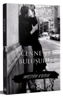 Cennette Buluşuruz - Metin Kuru PDF İndir