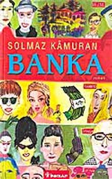 Banka - Solmaz Kamuran PDF İndir