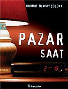 Pazar Saat 21:18 - Mahmut Tuncay Çelen PDF İndir