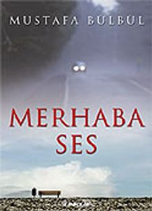 Merhaba Ses - Mustafa Bülbül PDF İndir