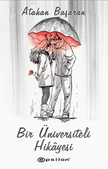 Bir Üniversiteli Hikayesi - Atahan Başaran PDF İndir