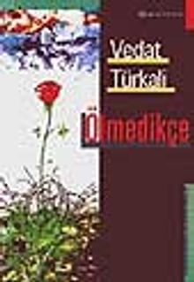 Ölmedikçe - Vedat Türkali PDF İndir