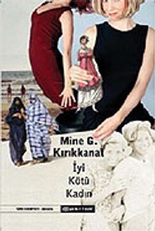 İyi Kötü Kadın - Mine G. Kırıkkanat PDF İndir