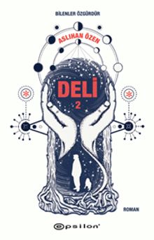 Deli 2  Bilenler Özgürdür - Aslıhan Özen PDF İndir