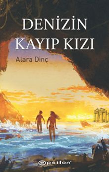 Denizin Kayıp Kızı - Alara Dinç PDF İndir