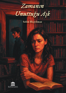 Zamanın Unuttuğu Aşk - Selin  Hiçyılmaz PDF İndir
