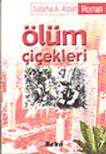 Ölüm Çiçekleri - Sabiha Ateş Alpat PDF İndir