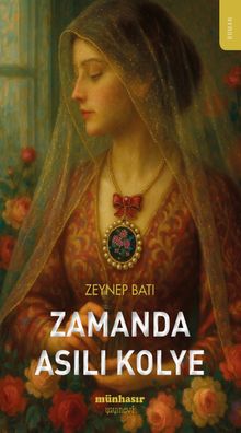 Zamanda Asılı Kolye - Zeynep Batı PDF İndir