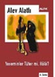 Yaseminler Tüter mi Hala? - Alev Alatlı