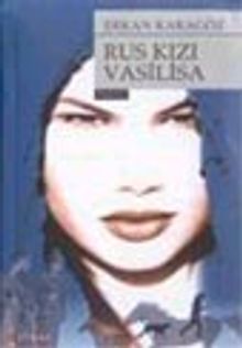 Rus Kızı Vasilisa - Erkan Karagöz PDF İndir