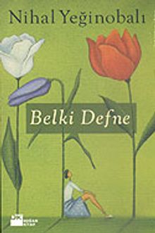 Belki Defne - Nihal Yeğinobalı PDF İndir