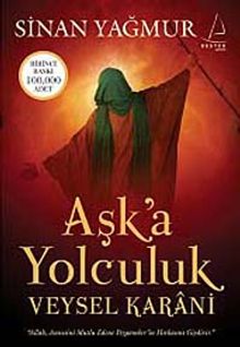 Aşk'a Yolculuk / Veysel Karani - Sinan Yağmur