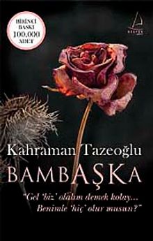 Bambaşka - Kahraman Tazeoğlu