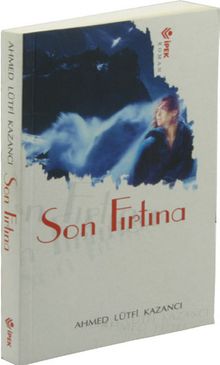 Son Fırtına - Prof. Dr. Ahmet Lütfi Kazancı PDF İndir