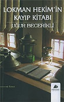 Lokman Hekimin Kayıp Kitabı - Uğur Becerikli PDF İndir
