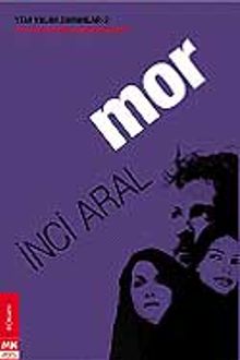 Mor - İnci Aral
