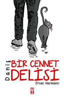 Daniş  Bir Cennet Delisi - Ercan Harmancı