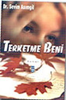Terketme Beni - Dr. Sevim Asımgil