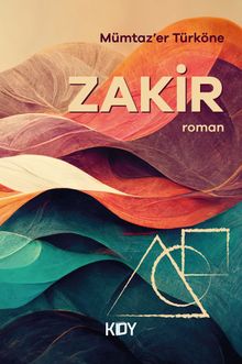 Zakir - Mümtazer Türköne PDF İndir