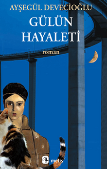 Gülün Hayaleti - Ayşegül Devecioğlu PDF İndir