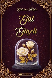 Gül Güzeli 2 - Gülsüm Bilgin PDF İndir