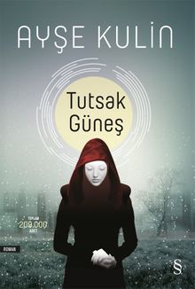 Tutsak Güneş - Ayşe Kulin PDF İndir