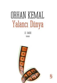 Yalancı Dünya - Orhan Kemal