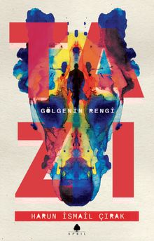 Tazı  Gölgenin Rengi - Harun İsmail Çırak PDF İndir