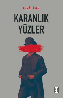 Karanlık Yüzler - Kemal Özer PDF İndir