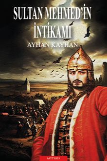Sultan Mehmed'in İntikamı - Ayhan Kayhan PDF İndir