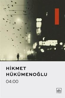04:00 - Hikmet Hükümenoğlu