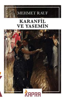 Karanfil ve Yasemin - Mehmet  Rauf PDF İndir