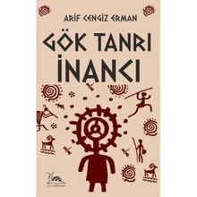 Gök Tanrı İnancı - Arif Cengiz Erman PDF İndir