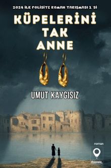 Küpelerini Tak Anne - Umut Kaygısız PDF İndir