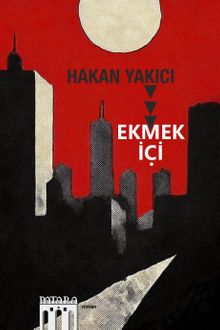 Ekmek İçi - Hakan Yakıcı PDF İndir