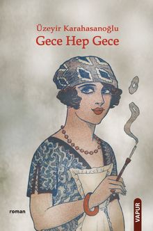 Gece Hep Gece - Üzeyir Karahasanoğlu PDF İndir