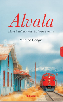 Alvala  Hayat Sahnesinde Hislerin Aynısı - Mubine Cengiz PDF İndir