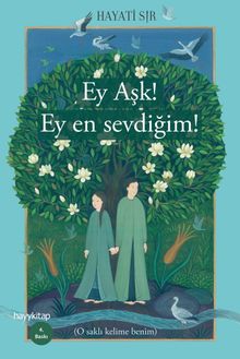 Ey Aşk! Ey En Sevdiğim! - Hayati Sır PDF İndir