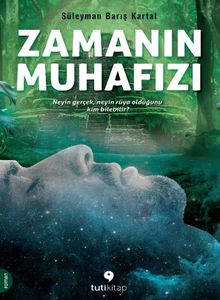 Zamanın Muhafızı - Süleyman Barış Kartal