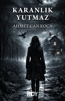 Karanlık Yutmaz - Ahmet Can Koca PDF İndir