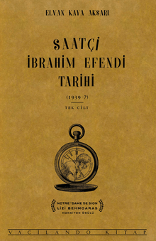 Saatçi İbrahim Efendi Tarihi - Elvan Kaya Aksarı PDF İndir