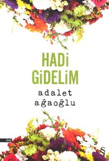 Hadi Gidelim - Adalet Ağaoğlu PDF İndir