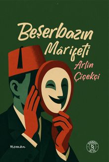 Beşerbazın  Marifeti - Arlin Çiçekçi PDF İndir